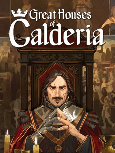  Great Houses of Calderia: Deluxe Edition v1.0.0.1284 + Bonus Content + Windows 7 Fix