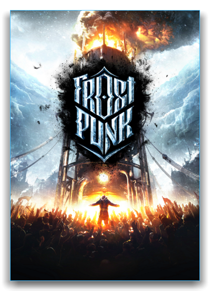 Frostpunk (v 1.6.0 hotfix(40765)+DLC) (2018) download torrent