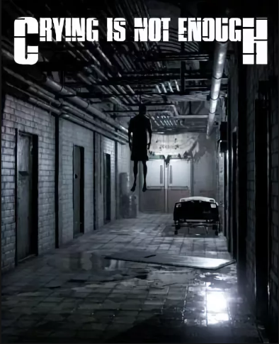 Crying is not Enough: Remastered (2018) download torrent RePack from xatab