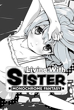 Living With Sister Monochrome Fantasy download torrent