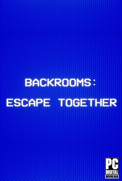 Backrooms Escape Together download torrent