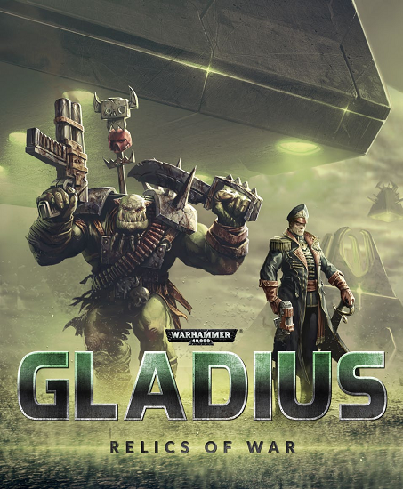 Warhammer 40,000: Gladius - Relics of War (1.6.3 + DLC) (2018) download torrent RePack from xatab