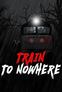 Train to Nowhere download torrent
