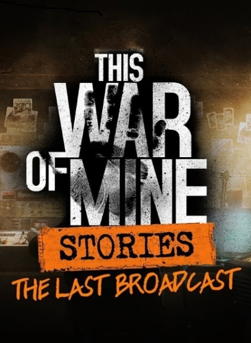 This War of Mine: Stories (2014) download torrent RePack from xatab