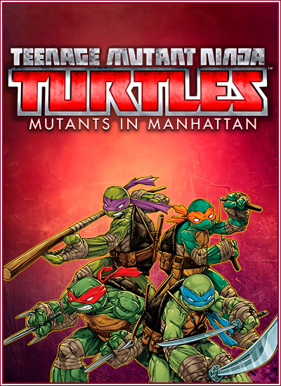 Teenage Mutant Ninja Turtles: Mutants in Manhattan (2016) download torrent RePack from xatab