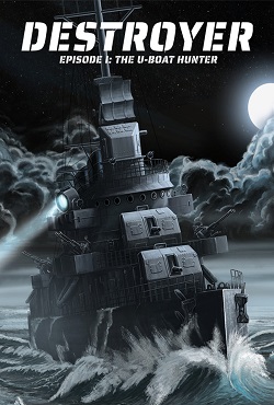 Destroyer The U-Boat Hunter download torrent