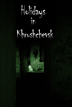 Holidays in Khrushchevsk download torrent
