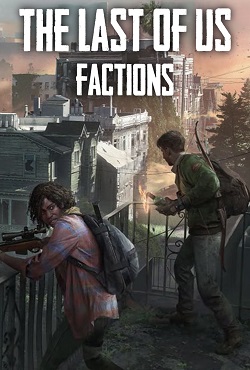 The Last of Us Factions download torrent